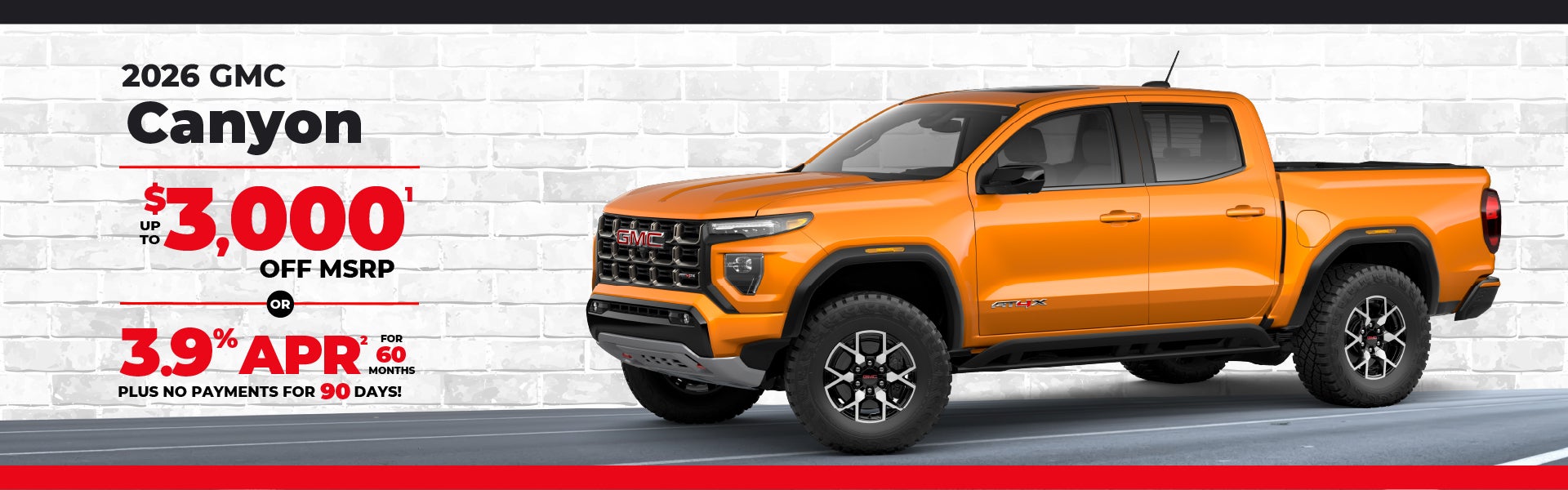 2026 GMC Canyon up to $3000 off MSRP or 3.9% APR for 60 mon.