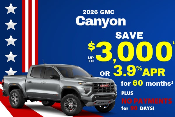 2026 GMC Canyon up to $3000 off MSRP or 3.9% APR for 60 mon.