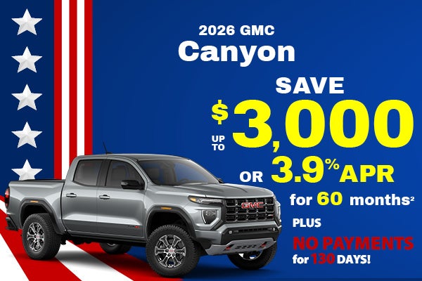 2026 GMC Canyon up to $3000 off MSRP or 3.9% APR for 60 mon.