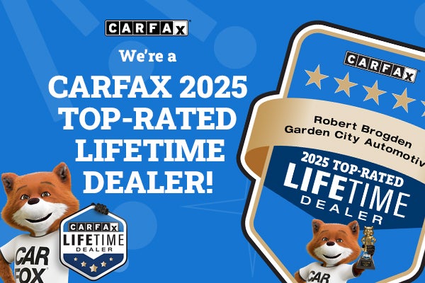 We're a CARFAX 2025 Top-Rated Lifetime Dealer!