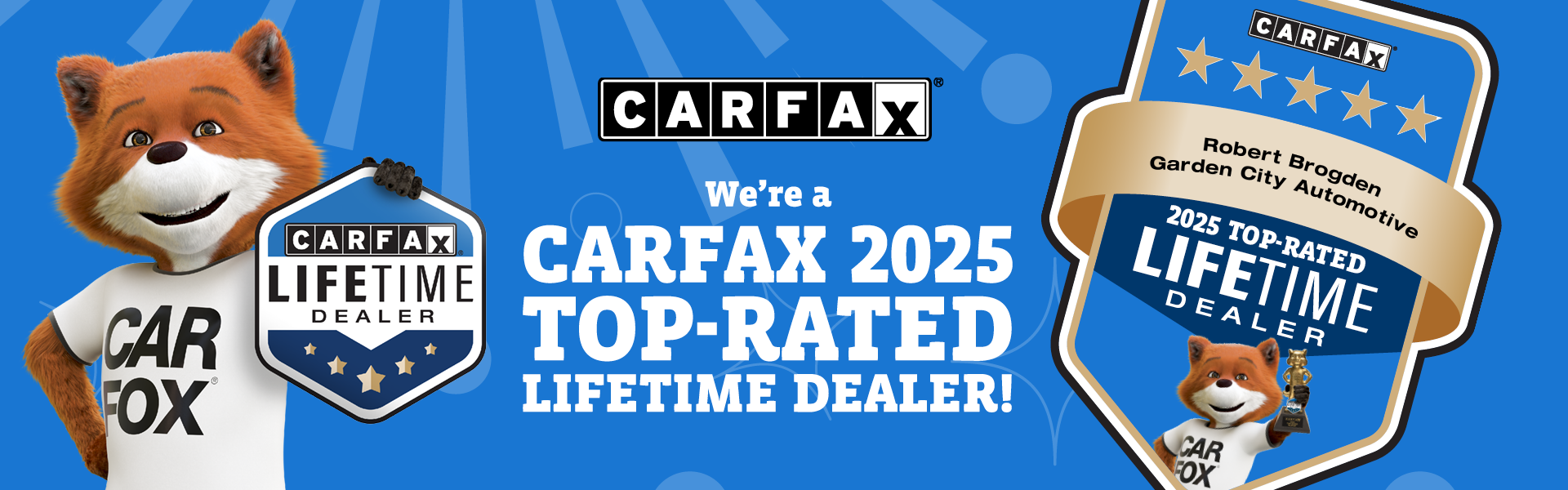 We're a CARFAX 2025 Top-Rated Lifetime Dealer!